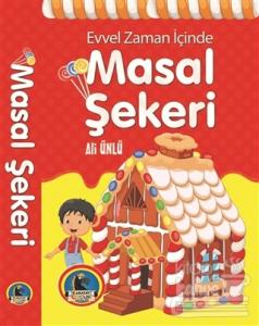 Evvel Zaman İçinde Masal Şekeri (Ciltli)