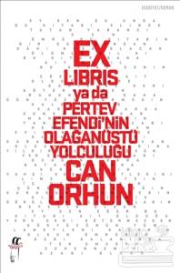 Ex-libris ya da Pertev Efendi'nin Olağanüstü Yolculuğu