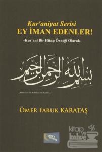 Ey İman Edenler!