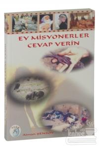 Ey Misyonerler Cevap Verin