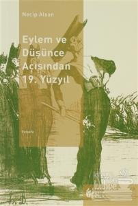 Eylem ve Düşünce Açısından 19. Yüzyıl