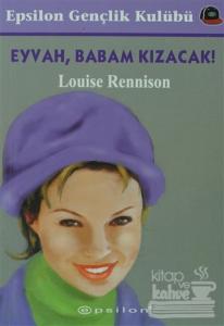 Eyvah, Babam Kızacak!