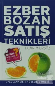 Ezber Bozan Satış Teknikleri