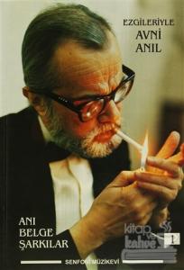 Ezgileriyle Avni Anıl - 1