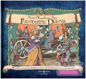 Fantastik Dünya (Ciltli)