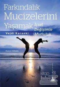 Farkındalık Mucizelerini Yaşamak