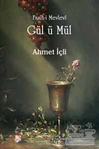 Fasih-i Mevlevi Gül ü Mül