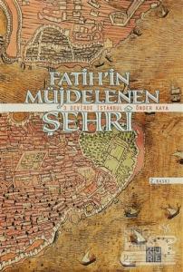 Fatih'in Müjdelenen Şehri