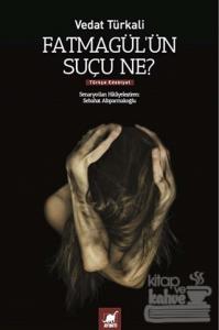 Fatmagül'ün Suçu Ne?
