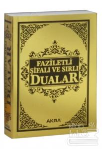 Faziletli Şifalı ve Sırlı Dualar