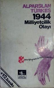 1944 Milliyetçilik Olayı, Alparslan Türkeş