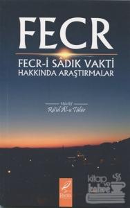 Fecr - Fecr-i Sadık Vakti Hakkında Araştırmalar
