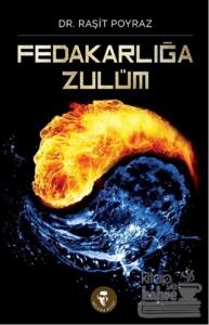 Fedakarlığa Zulüm