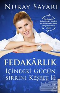 Fedakarlık İçindeki Gücün Sırrını Keşfet - 2