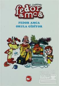 Fedor Amca Okula Gidiyor