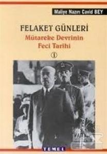 Felaket Günleri Mütareke Devrinin Feci Tarihi 1