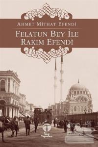 Felatun Bey ile Rakım Efendi