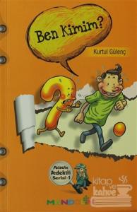 Felsefe Dedektifi Serisi - 1 Ben Kimim?