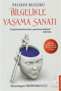 Felsefe Kulübü Bilgelikle Yaşama Sanatı