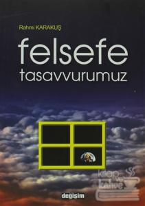 Felsefe Tasavvurumuz