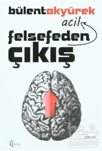 Felsefeden Acil Çıkış