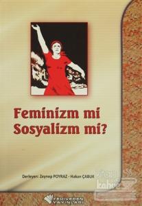 Feminiz mi Sosyalizm mi?
