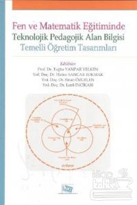 Fen Ve Matematik Eğitiminde Teknolojik Pedagojik Alan Bilgisi