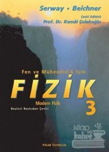 Fen ve Mühendislik için Fizik Cilt: 3 - Modern Fizik