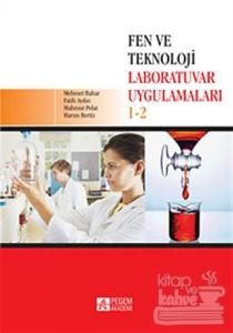 Fen ve Teknoloji Laboratuvar Uygulamaları 1 - 2