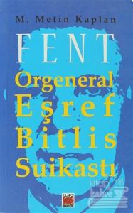 Fent: Orgeneral Eşref Bitlis Suikastı