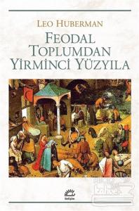 Feodal Toplumdan Yirminci Yüzyıla
