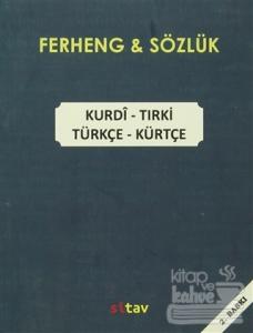 Ferheng - Sözlük / Kurdi -Tirki / Türkçe - Kürtçe
