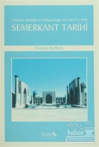 Fethinden Samaniler'in Yıkılışına Kadar Semerkant Tarihi