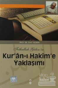 Fethullah Gülen'in Kur'an-ı Hakim'e Yaklaşımı