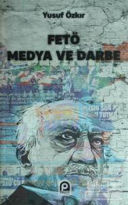 FETÖ Medya ve Darbe