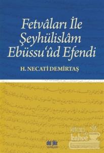 Fetvaları İle Şeyhülislam Ebüssu'ud Efendi