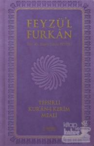 Feyzü'l Furkan Tefsirli  Kur'an-ı Kerim Meali (Cep Boy) (Ciltli)