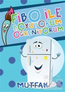 Fibo ile Boyuyorum Öğreniyorum - Mutfak