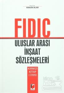 Fidic Uluslar Arası İnşaat Sözleşmeleri (Ciltli)