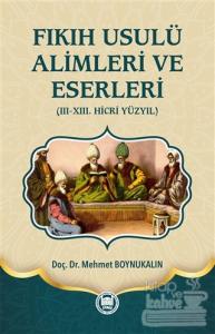 Fıkıh Usulü Alimleri ve Eserleri (Ciltli)