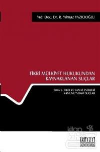 Fikri Mülkiyet Hukukundan Kaynaklanan Suçlar