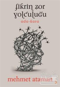 Fikrin Zor Yolculuğu