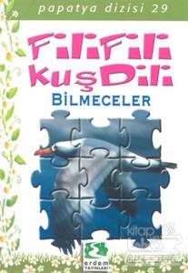 Fili Fili Kuş Dili Bilmeceler