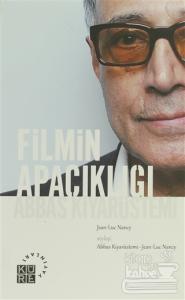 Filmin Apaçıklığı Abbas Kiyarüstemi