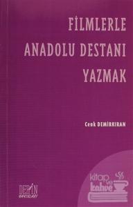 Filmlerle Anadolu Destanı Yazmak