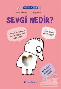Filozof Çocuk : Sevgi Nedir?