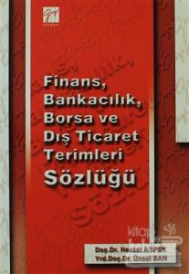 Finans, Bankacılık, Borsa ve Dış Ticaret Terimleri Sözlüğü