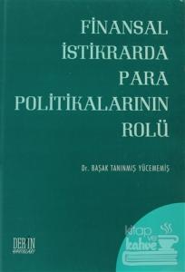 Finansal İstikrarda Para Politikalarının Rolü