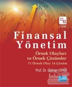Finansal Yönetim Örnek Olayları ve Örnek Çözümler