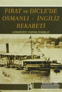 Fırat ve Dicle'de Osmanlı - İngiliz Rekabeti